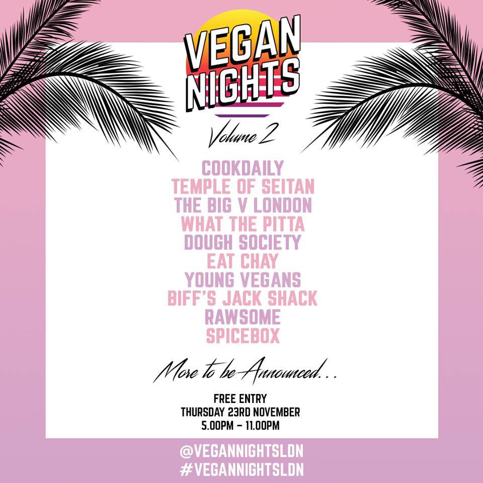 Vegan Nights LDN Vol 2 Brick Lane Truman Brewery Boiler House